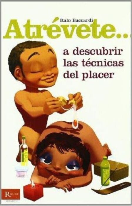 Atrevete a descubrir las tecnicas del placer